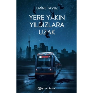 Yere Yakın Yıldızlara Uzak
