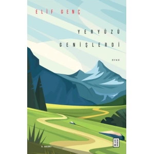 Yeryüzü Genişlerdi