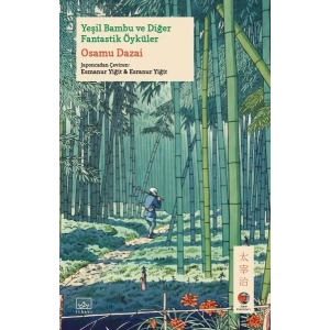 Yeşil Bambu ve Diğer Fantastik Öyküler Japon Klasikleri