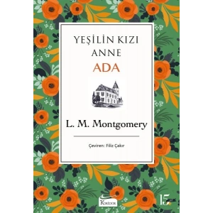 Yeşilin Kızı Anne - Ada (Bez Ciltli)