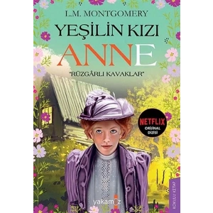 Yeşilin Kızı Anne - Rüzgarlı Kavaklar