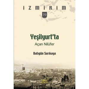 Yeşilyurt’ta Açan Nilüfer