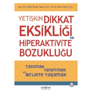 Yetişkin Dikkat Eksikliği ve Hiperaktivite Bozukluğu