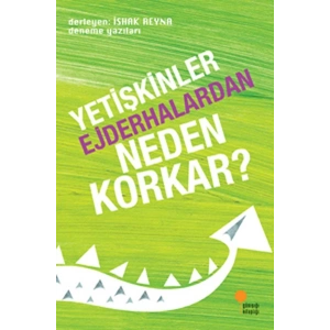 Yetişkinler Ejderhalardan Neden Korkar?