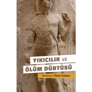 Yıkıcılık ve Ölüm Dürtüsü