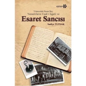 Yılancızade Hasan Bey, Yunanlıların Uşakı İşgali ve Esaret Sancısı