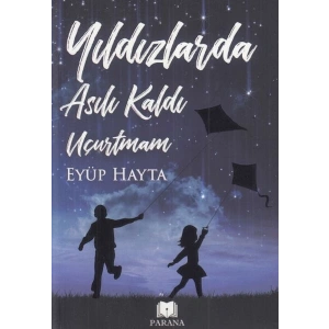 Yıldızlarda Asılı Kaldı Uçurtmam