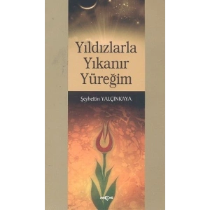 Yıldızlarla Yıkanır Yüreğim