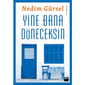 Yine Bana Döneceksin