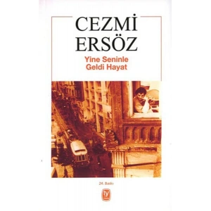 Yine Seninle Geldi Hayat