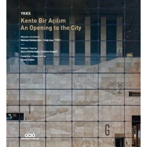 YKKS Kente Bir Açılım - An Opening To The City