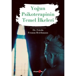 Yoğun Psikoterapinin Temel İlkeleri