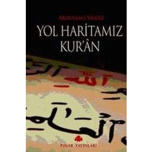 Yol Haritamız Kuran