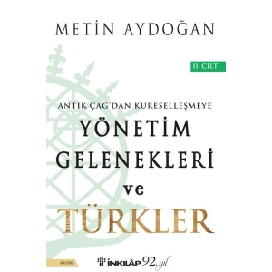 Yönetim Gelenekleri ve Türkler 2. Cilt