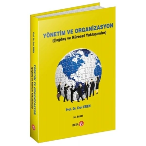 Yönetim ve Organizasyon (Çağdaş ve Küresel Yaklaşımlar)