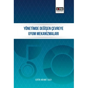 Yönetimde Değişen Çevreye Uyum Mekanizmaları