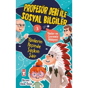 Yönlerin Peşinde Şaşkın Şair - Profesör Debi İle Sosyal Bilgiler