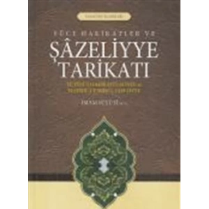 Yüce Hakikatler ve Şazeliyye Tarikatı