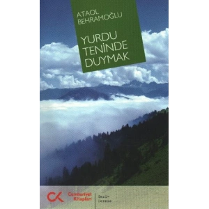 Yurdu Teninde Duymak