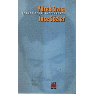 Yürek Sızısı İnce Sözler