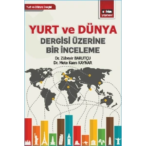 Yurt ve Dünya Dergisi Üzerine Bir İnceleme