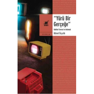 Yürü Bir Gerçeğe