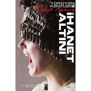 Yürüyen Kentler 2. Kitap - İhanet Altını