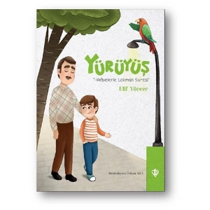 Yürüyüş - Hikayelerle Lokman Suresi