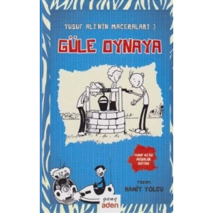 Yusuf Alinin Maceraları 3 - Güle Oynaya