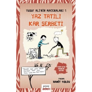 Yusuf Alinin Maceraları 5 - Yaz Tatili, Kar Şerbeti