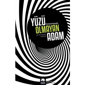 Yüzü Olmayan Adam - Bir Nörologdan Hikayeler
