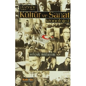 Yüzyılın (1900 - 1999) Kültür ve Sanat Kronolojisi