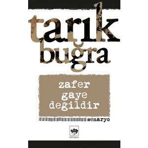 Zafer Gaye Değildir