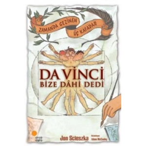 Zamanda Gezinen Üç Kafadar - Da Vinci Bize Dahi Dedi