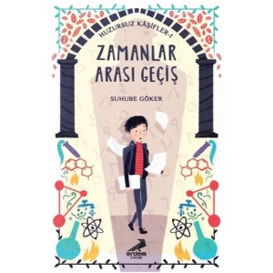 Zamanlar Arası Geçiş - Huzursuz Kaşifler 1