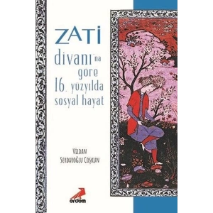 Zati Divanına Göre 16.Yüzyılda Sosyal Hayat