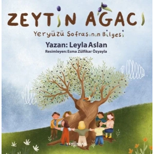 Zeytin Ağacı - Yeryüzü Sofrasının Bilgesi