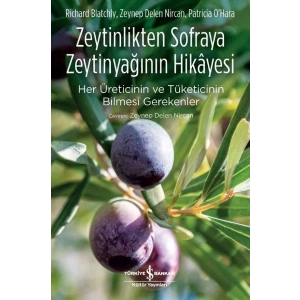 Zeytinlikten Sofraya Zeytinyağının Hikayesi