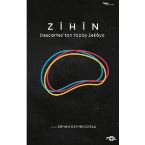 Zihin – Descartes’tan Yapay Zekaya