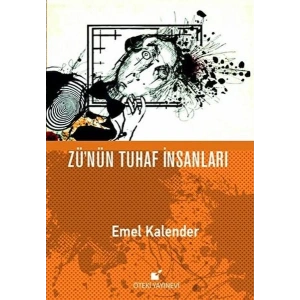 Zünün Tuhaf İnsanları