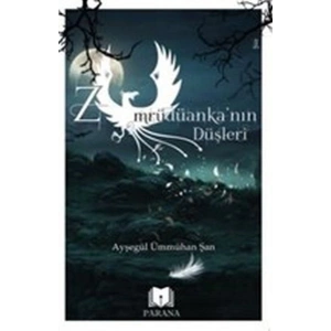 Zümrüdüanka’nın Düşleri