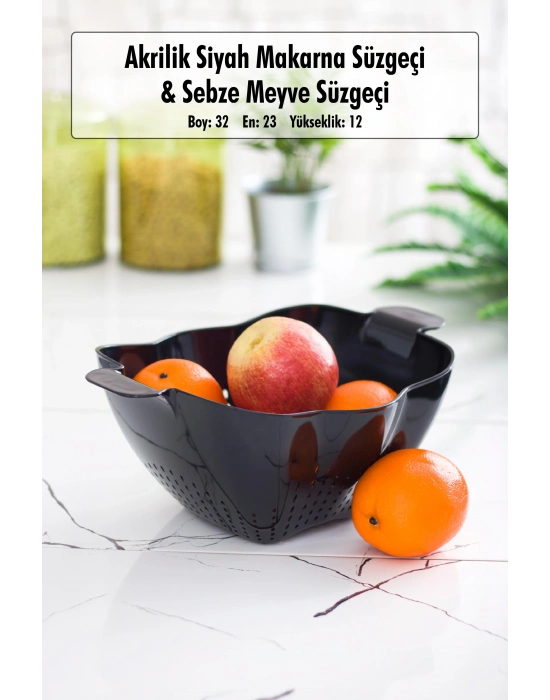 Akrilik Siyah Makarna Süzgeçi & Sebze Meyve Süzgeçi Siyah (32 * 23 Cm)