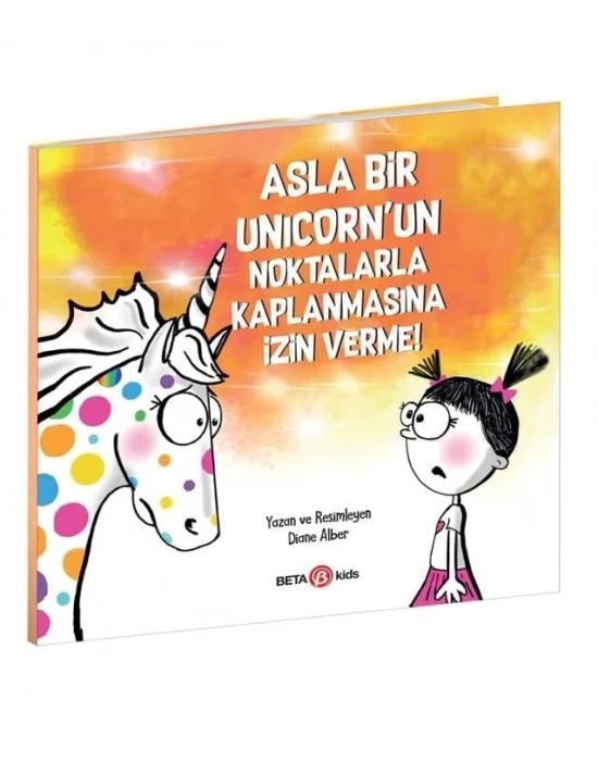 ® Asla Bir Unicornun Noktalarla Kaplanmasına İzin Verme!