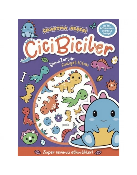 Çıkartma Neşesi Cicibiciler Dinazorlar Faaliyet Kitabı