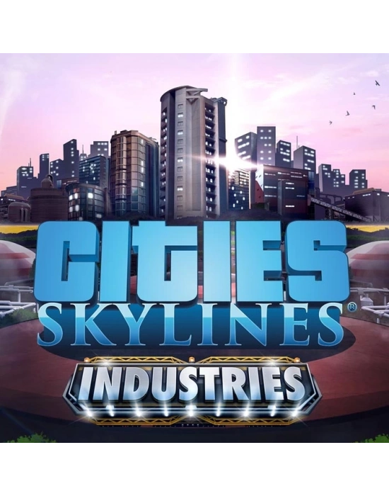 Cities Skylines Industries