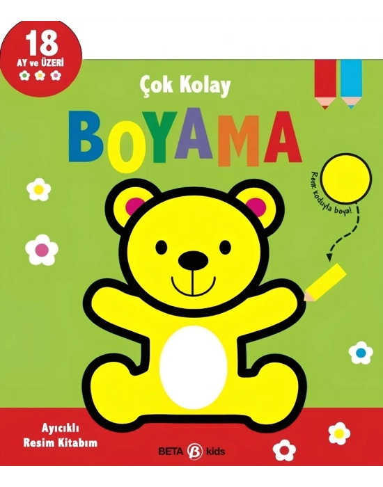 Çok Kolay Boyama Ayıcıklı Resim Kitabım