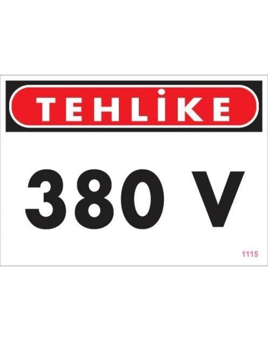 ® 380 V Tehlike Uyarı Levhası 25x35 KOD:1115