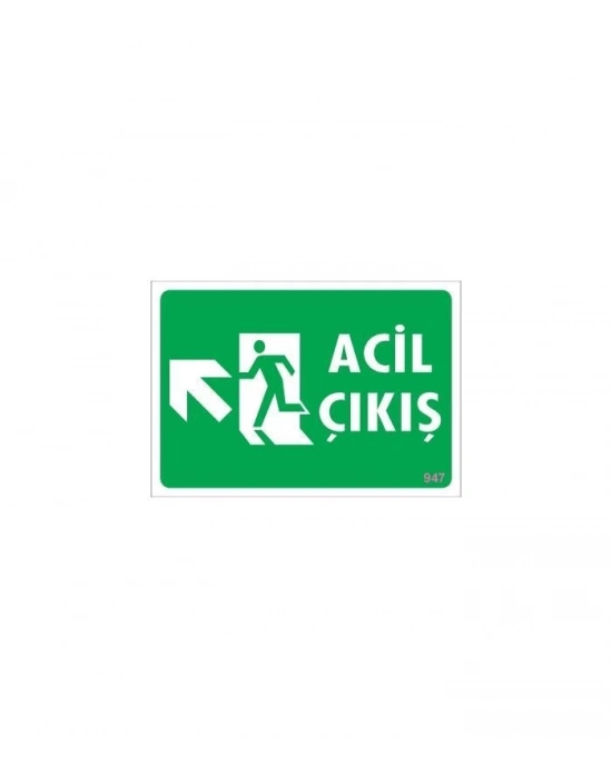 ® Acil Çıkış Uyarı Levhasi 25x35 KOD: 947