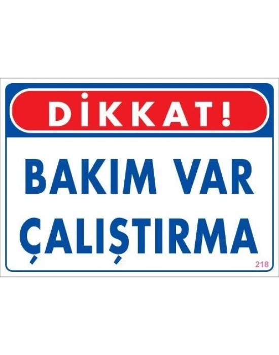 ® Bakım Var Uyarı Levhası 25x35 KOD:218