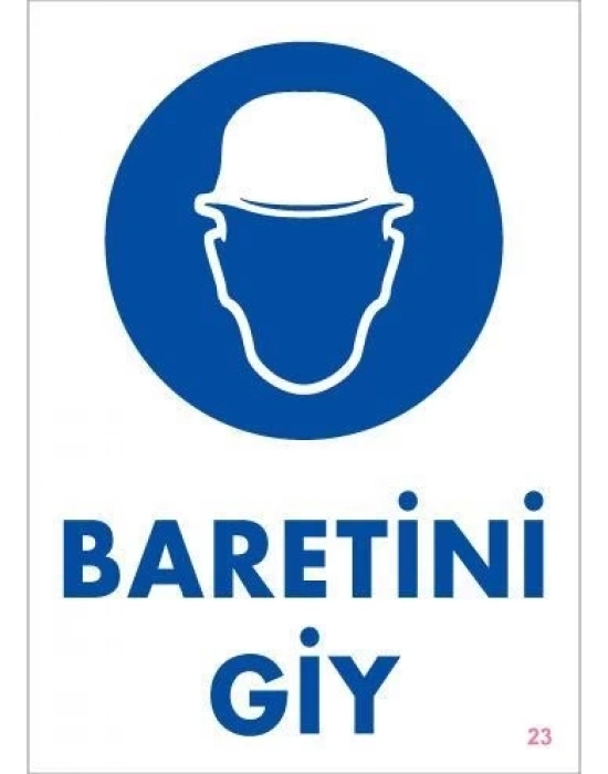 ® Baret Giy Uyarı Levhası 25x35 KOD:23